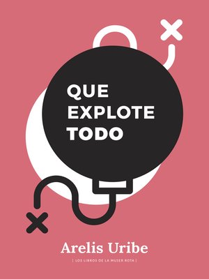 cover image of Que explote todo